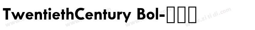 TwentiethCentury Bol字体转换